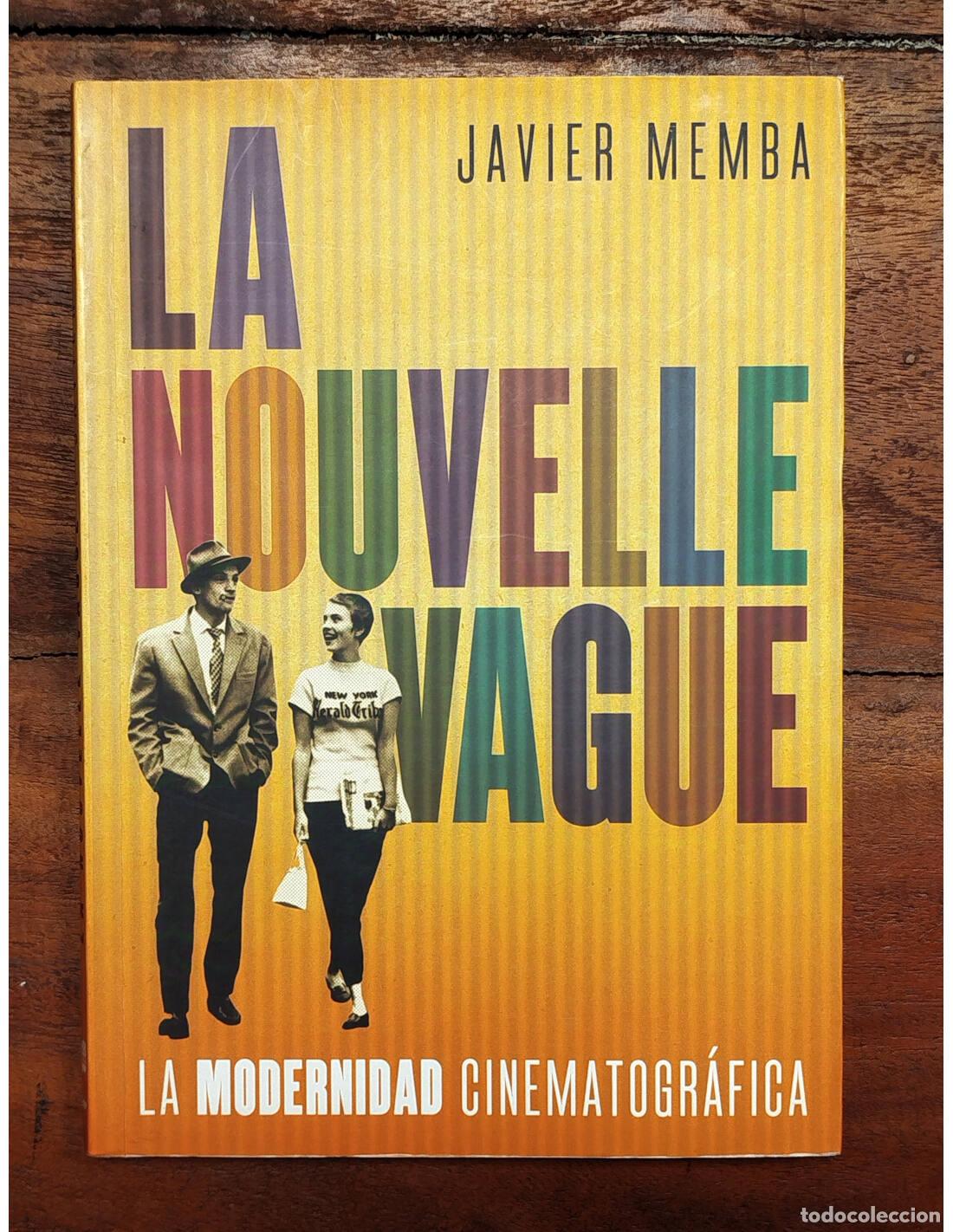 Libros de segunda mano: LA NOUVELLE VAGUE. MEMBA, Javier. T&B. 2009. - Foto 1