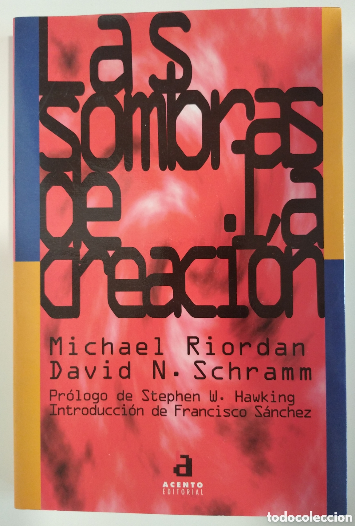 Libros de segunda mano: LAS SOMBRAS DE LA CREACI&Oacute;N- MICHAEL RIORDAN - Foto 1