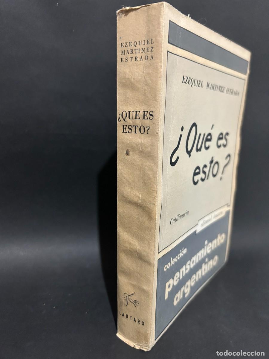 Libros de segunda mano: EZEQUIEL MARTINEZ ESTRADA - &iquest;QU&Eacute; ES ESTO? - 1956 - Foto 2