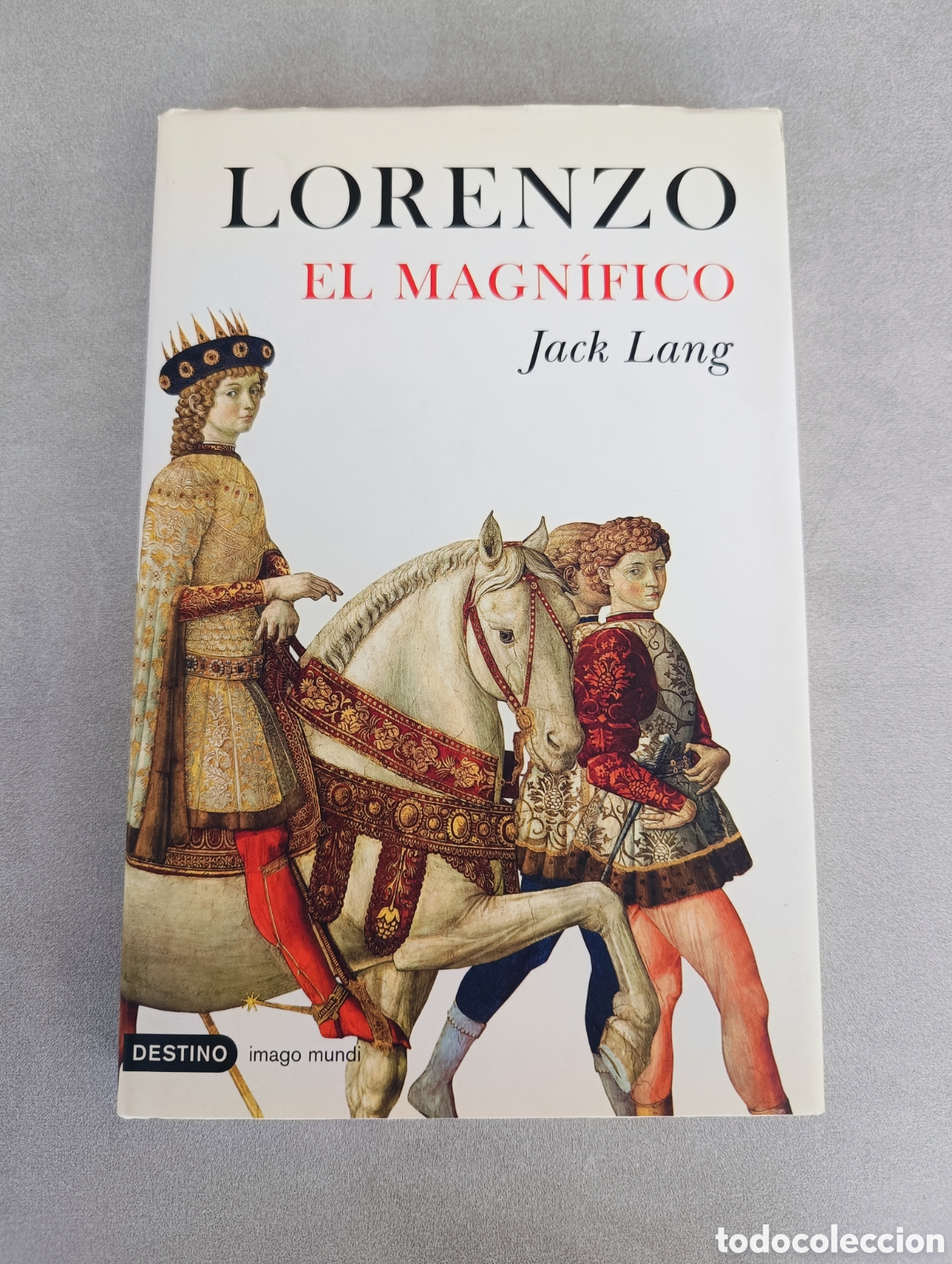 Libros de segunda mano: LORENZO EL MAGN&Iacute;FICO. JACK LANG. - Foto 3