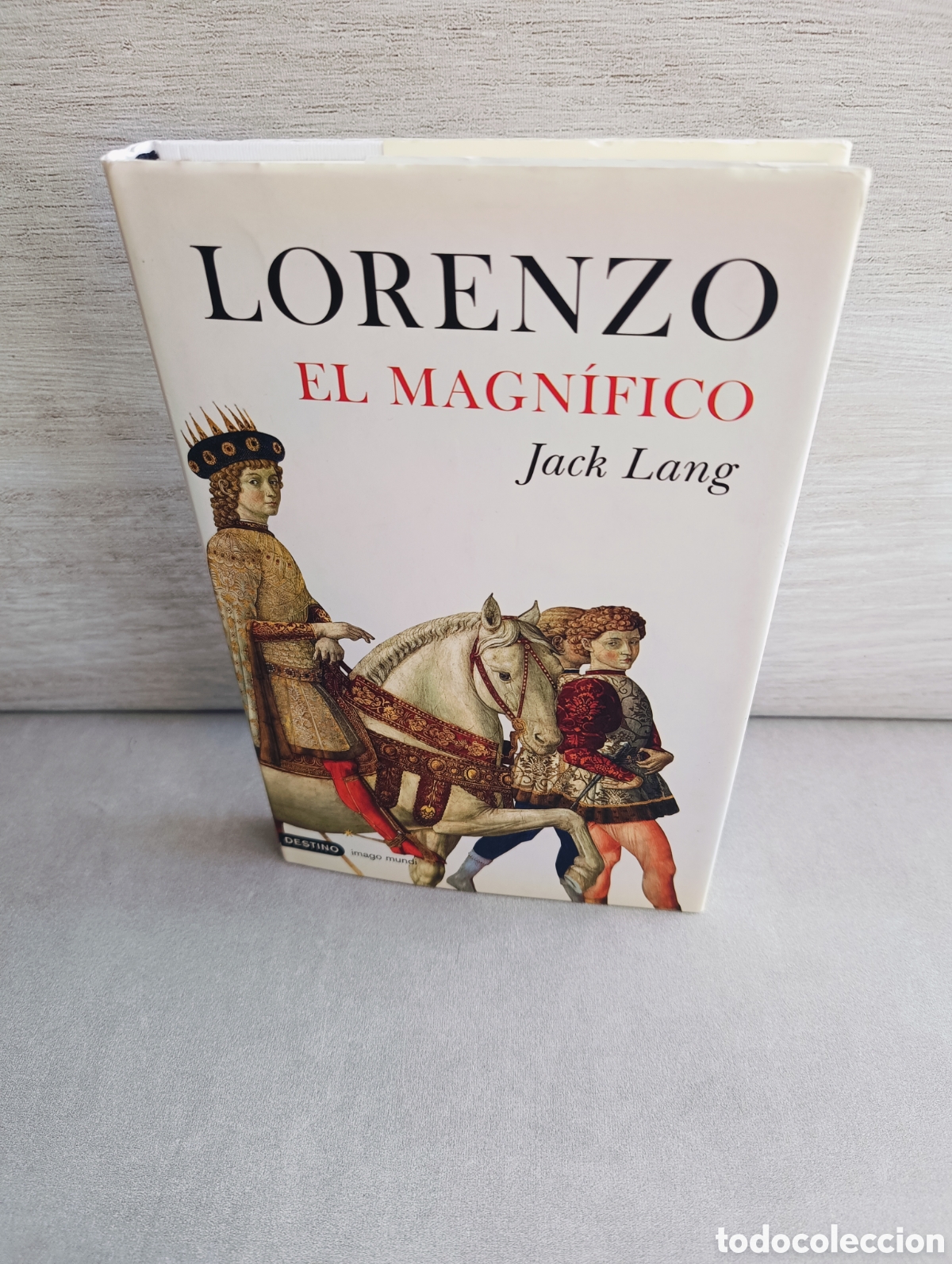 Libros de segunda mano: LORENZO EL MAGN&Iacute;FICO. JACK LANG. - Foto 1