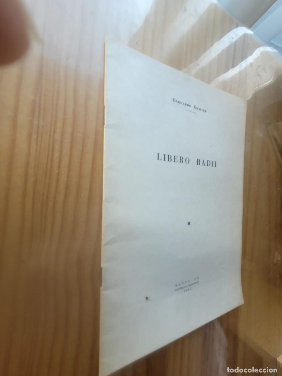 Libros de segunda mano: LIBERO BADII - BERNARDO GRAIVER (1964, DEDICADO Y FIRMADO POR EL AUTOR)