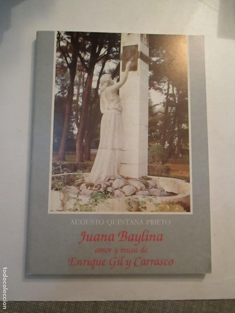 Gebrauchte Bücher: AUGUSTO QUINTANA PRIETO Juana Baylina amor y musa de Enrique Gil y Carrasco W31500