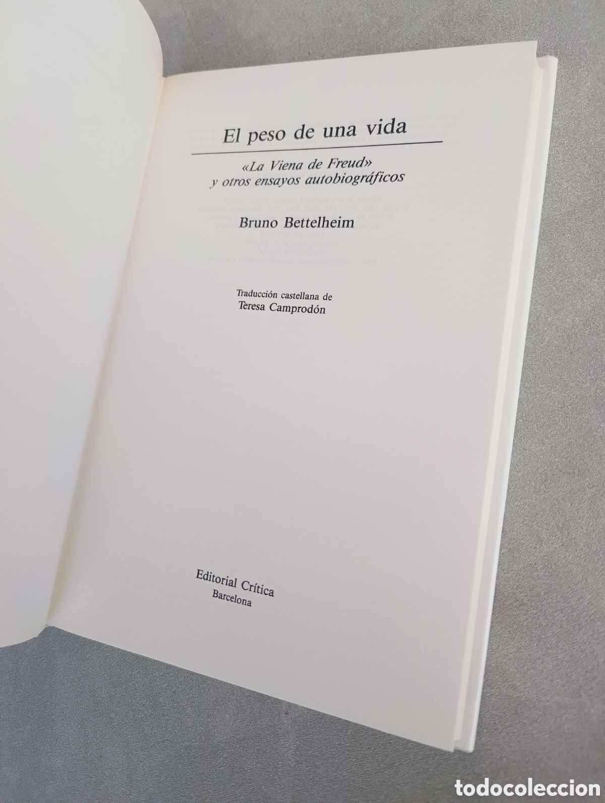 Libros de segunda mano: EL PESO DE UNA VIDA - BRUNO BETTELHEIM. - Foto 4