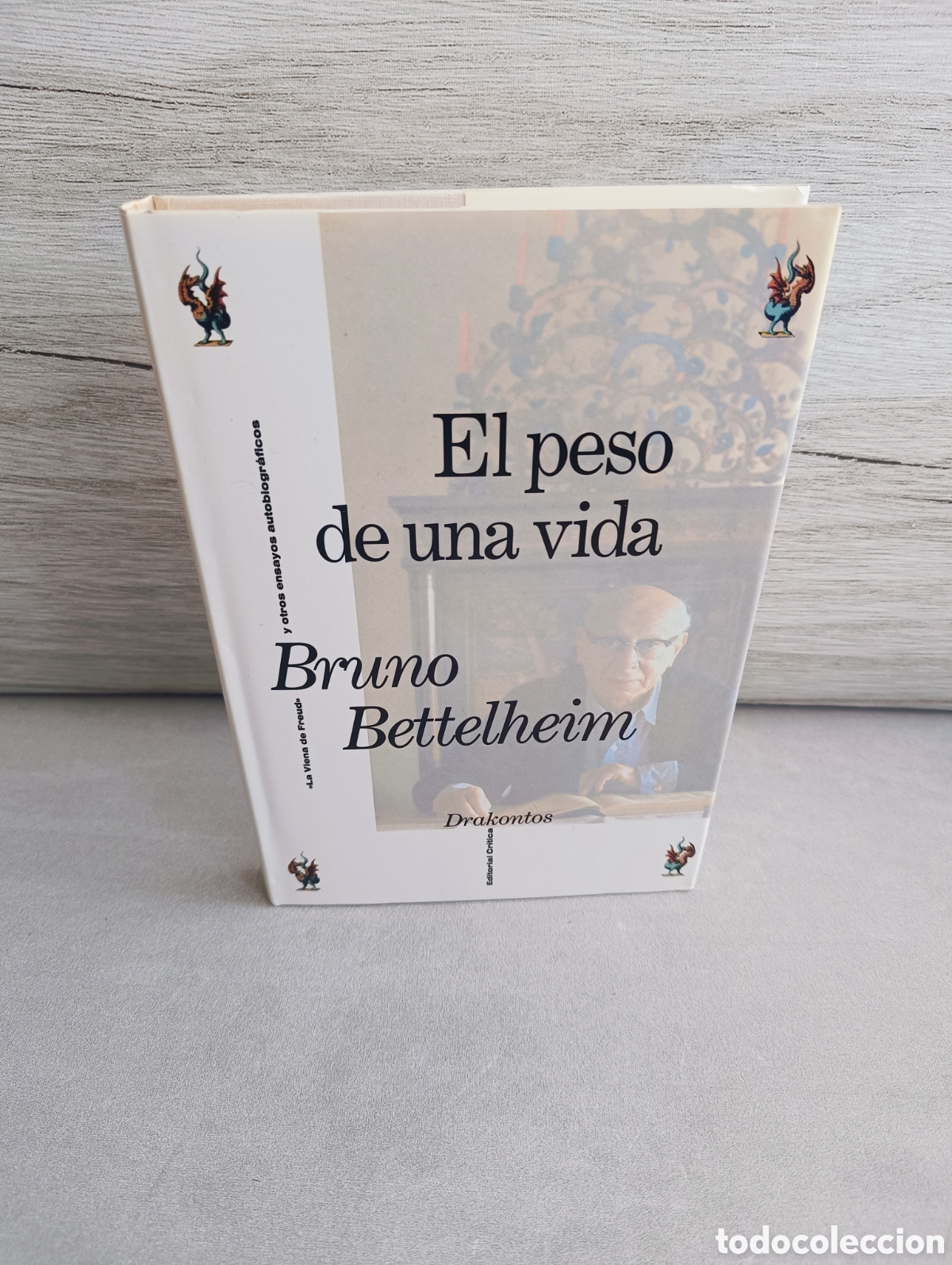 Libros de segunda mano: EL PESO DE UNA VIDA - BRUNO BETTELHEIM. - Foto 1