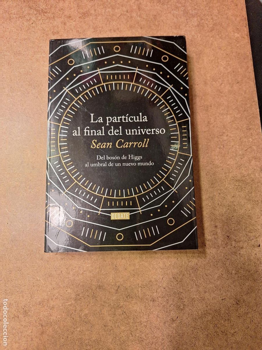 Libros de segunda mano: La part&iacute;cula al final del universo - Sean Carroll - Foto 1