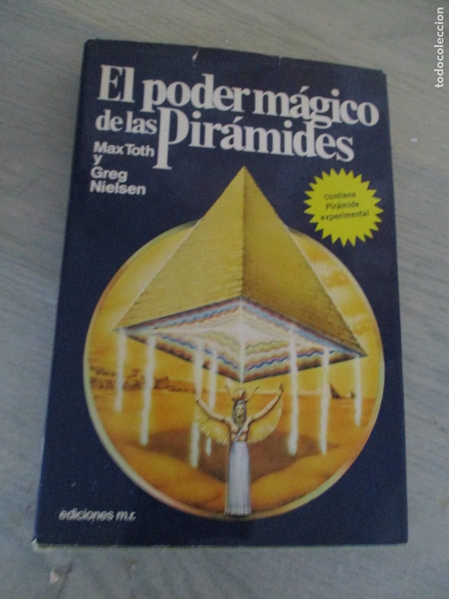 Libros de segunda mano: EL PODER M&Aacute;GICO DE LAS PIR&Aacute;MIDES-MAX TOTH y GREG NIELSEN, EDC: M.R. -1977 - Foto 2