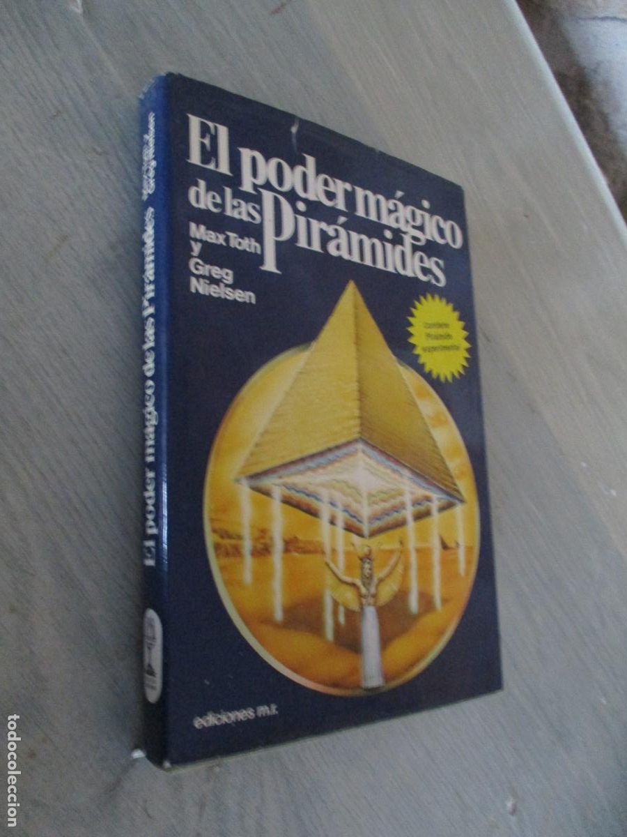 Libros de segunda mano: EL PODER M&Aacute;GICO DE LAS PIR&Aacute;MIDES-MAX TOTH y GREG NIELSEN, EDC: M.R. -1977 - Foto 1