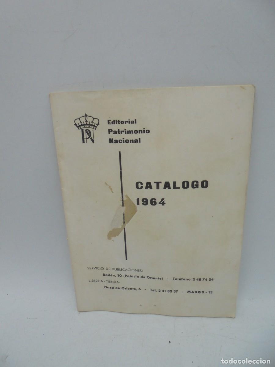 Libros de segunda mano: CATALOGO. EDITORIAL PATRIMONIO NACIONAL. 1964. - Foto 1