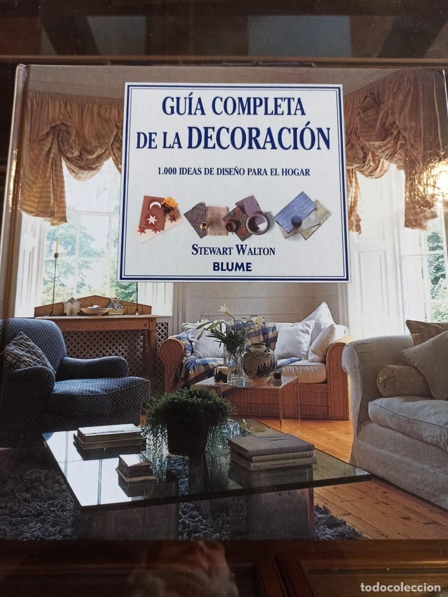 Libros de segunda mano: Gu&iacute;a cmpleta de la decoraci&oacute;n. 1000 ideas de dise&ntilde;o para el hogar
