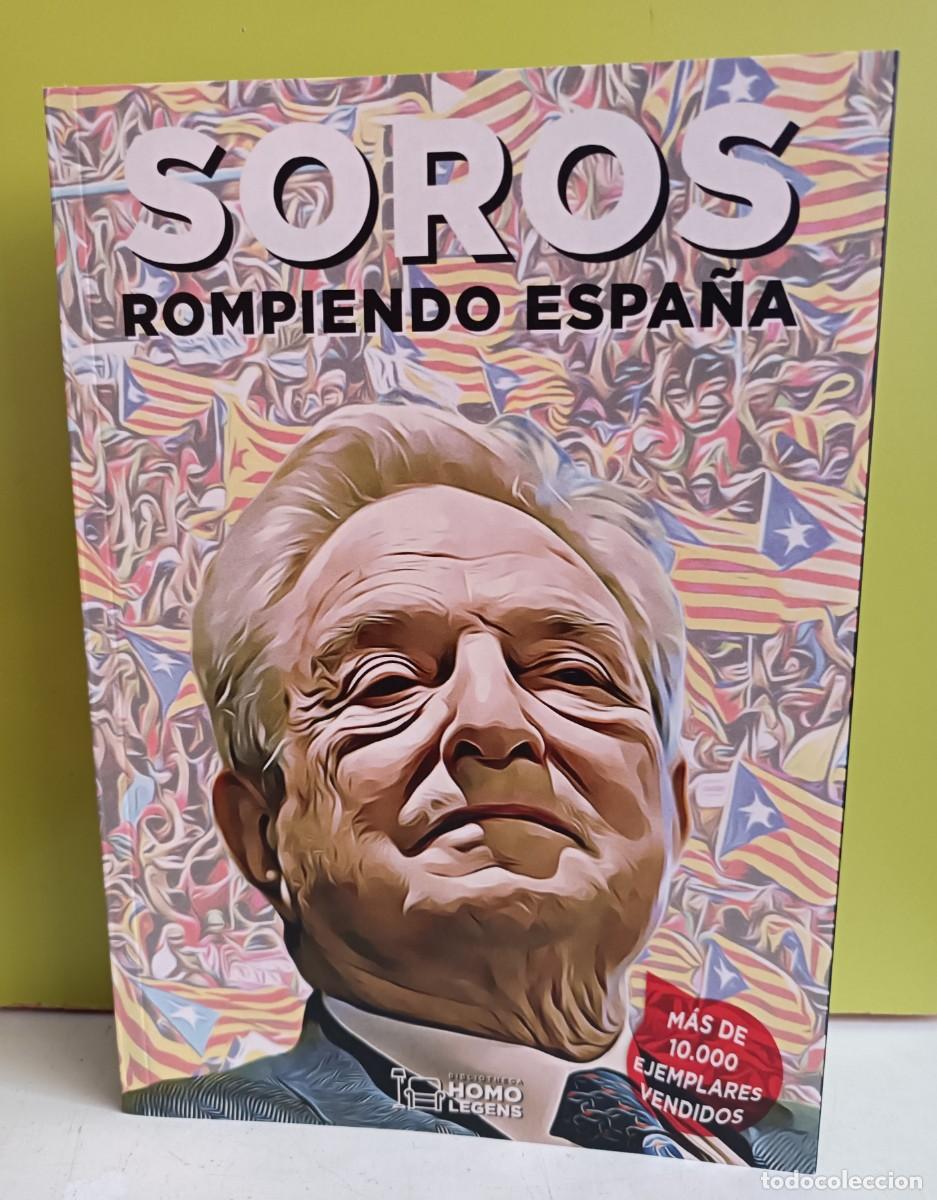 Libros de segunda mano: SOROS. ROMPIENDO ESPA&Ntilde;A. DE CASTRO- ACN - Foto 1