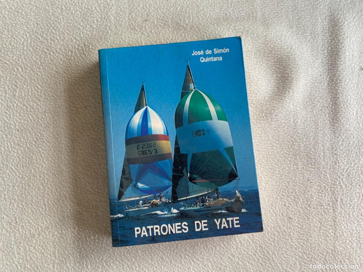Libros de segunda mano: PATRONES DE YATES. JOS&Eacute; DE SIM&Oacute;N QUINTANA - Foto 1