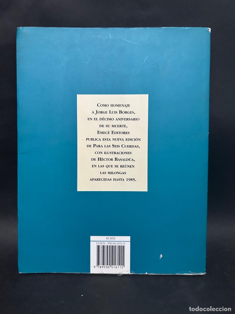 Libros de segunda mano: JORGE LUIS BORGES - PARA LAS SEIS CUERDAS - 1996 - Foto 5