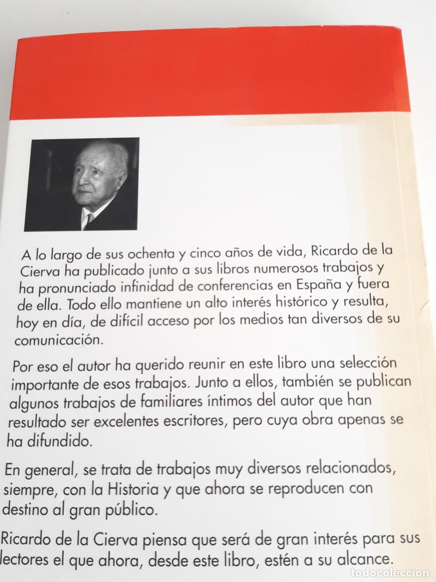 Libros de segunda mano: Recuperar la historia perdida Ricardo de la Cierva - Foto 4
