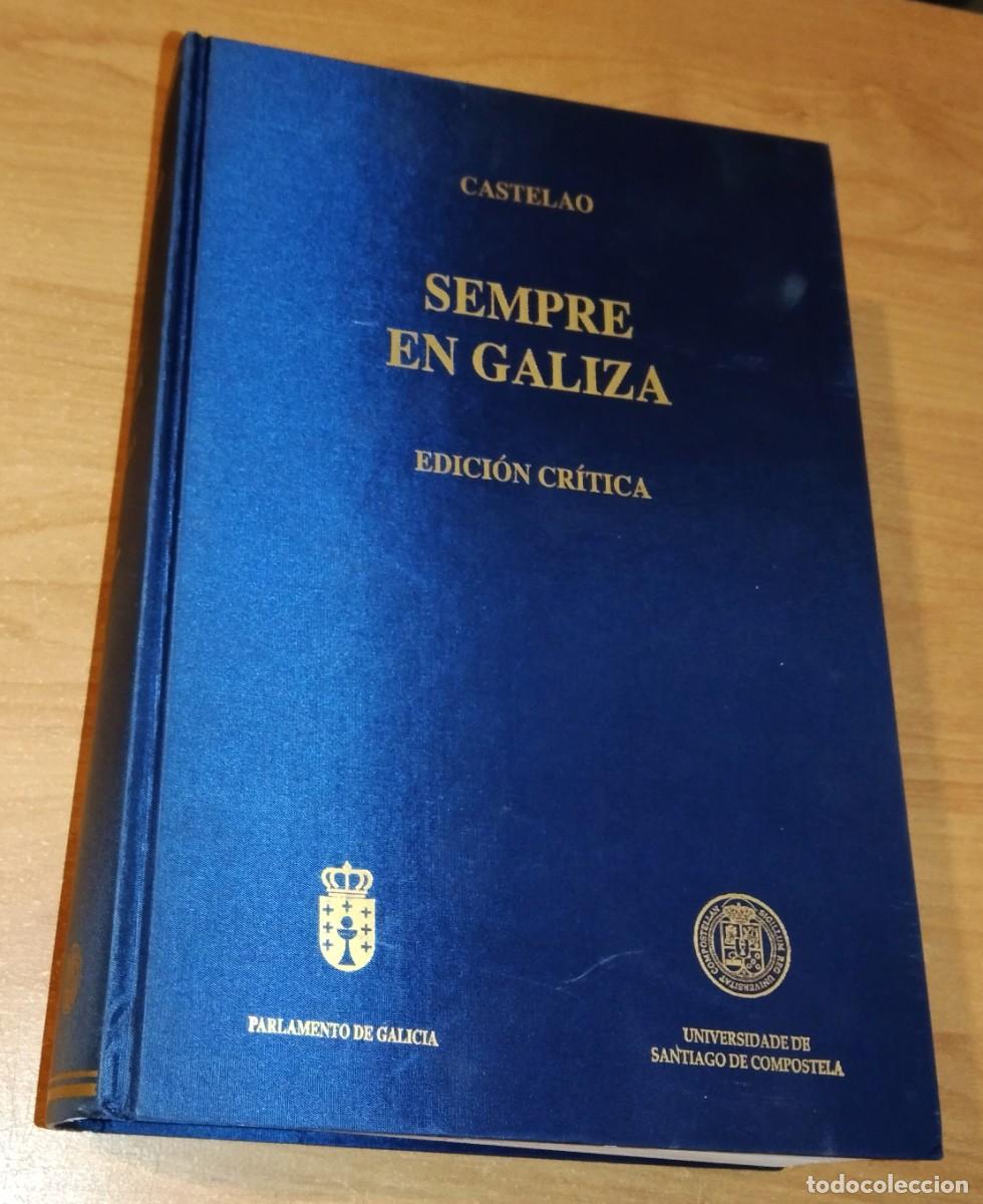 Libros de segunda mano: CASTELAO - SEMPRE EN GALIZA [EDICI&Oacute;N CR&Iacute;TICA] - Foto 1