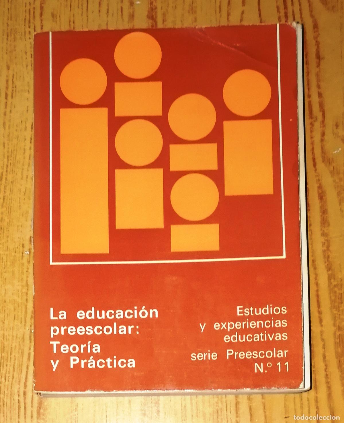 Livres d'occasion: LA EDUCACI&Oacute;N PREESCOLAR : Teor&iacute;a y pr&aacute;ctica (Estudios y Experiencias Educativas : Preescolar ; 11)
