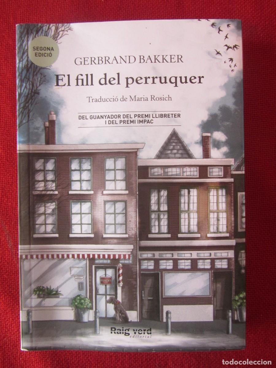 Libros de segunda mano: EL FILL DEL PERRUQUER. GERBRAND BAKKER. ED. RAIG VERD 2023 - Foto 1