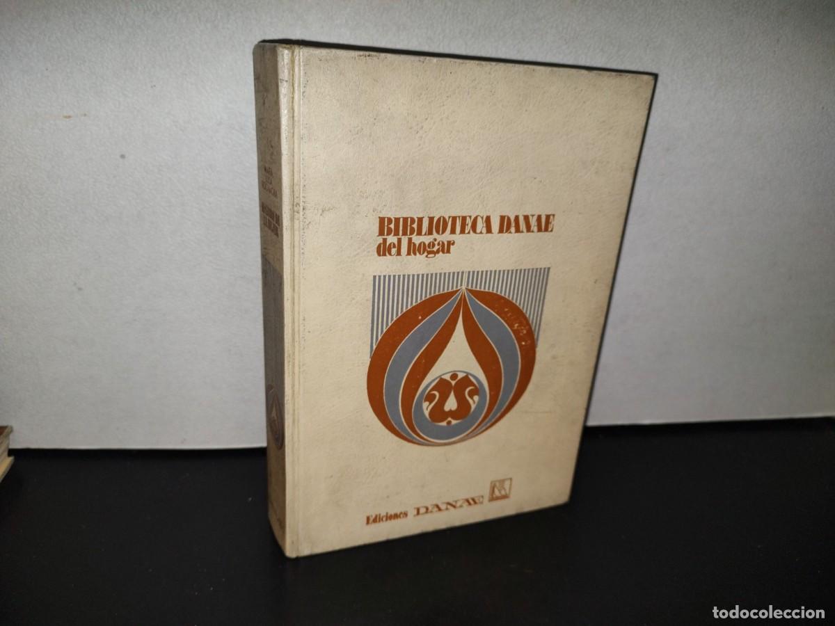 Libros de segunda mano: 120- BIBLIOTECA DANAE DEL HOGAR. EL LIBRO DE LA MUJER - EDICIONES DANAE 1973 - Foto 1