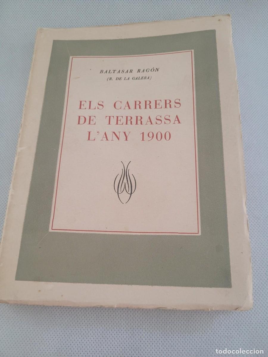 Libros de segunda mano: Els carrers de Terrassa lany 1900 - Baltasar Rag&oacute;n - Foto 1