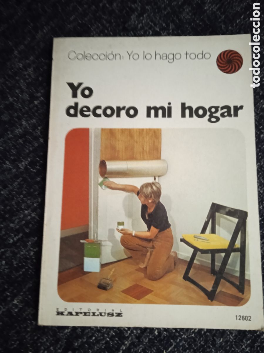 Libros de segunda mano: YO DECORO MI HOGAR -ed. ED. KAPELUSZ -MANUALIDADES - Foto 1