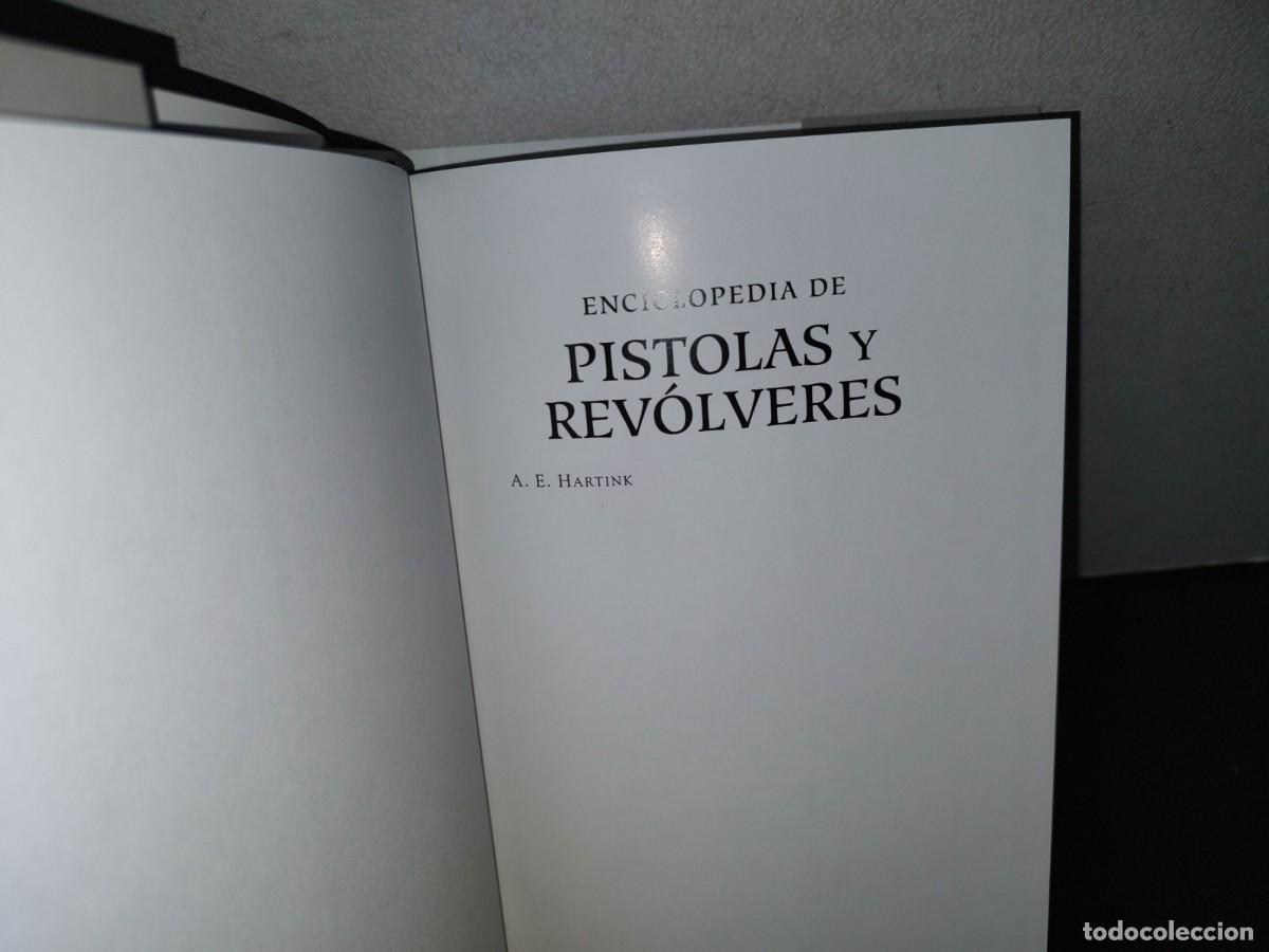 Libros de segunda mano: 120- Enciclopedia De Pistolas Y Rev&oacute;lveres - A. E. Hartink - 2013 - Foto 5