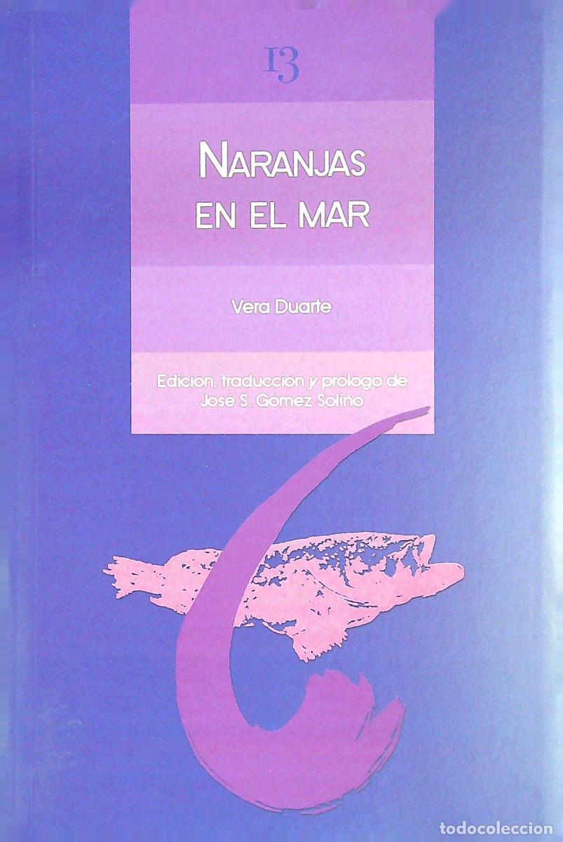 Libros de segunda mano: NARANJAS EN EL MAR - VERA DUARTE - 2020 - CANARIAS - Foto 1
