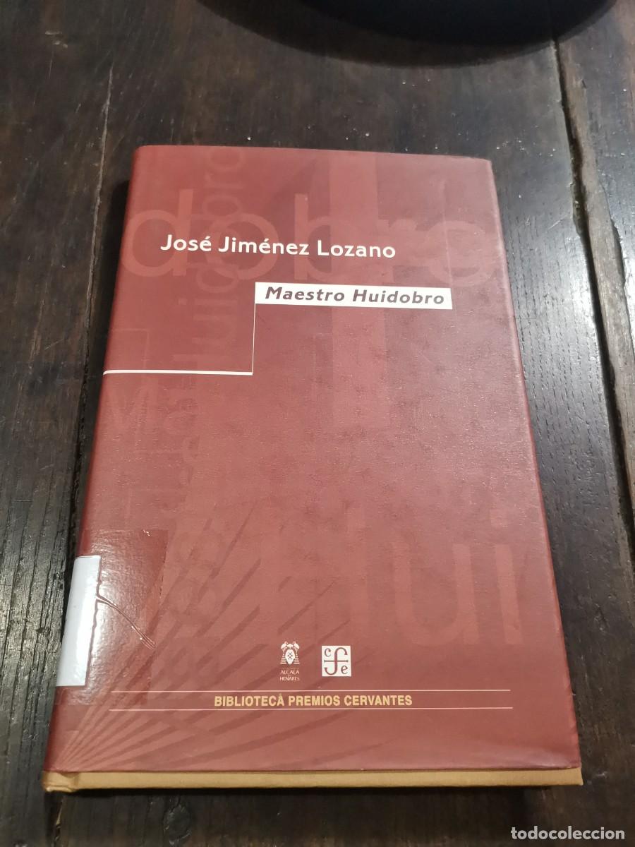 Libros de segunda mano: Jos&eacute; Jim&eacute;nez Lozano. Maestro Huidobro. - Foto 1