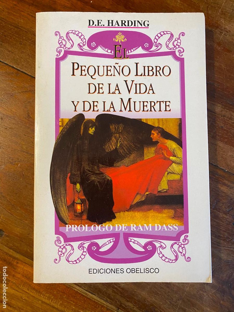 Libros de segunda mano: D.E. HARDING / EL PEQUE&Ntilde;O LIBRO DE LA VIDA Y DE LA MUERTE - Foto 1