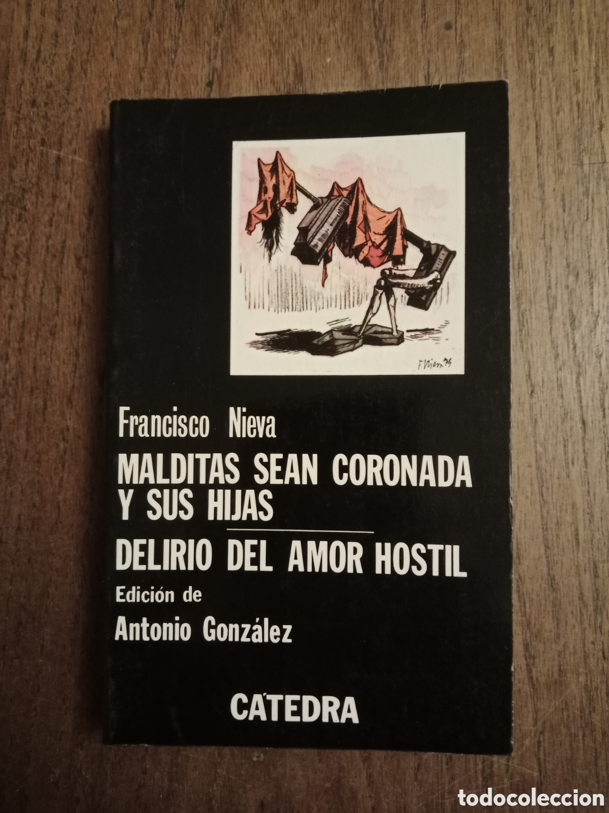 Libros de segunda mano: Libro malditas sean coronada y sus hijas de francisco nieva - Foto 1