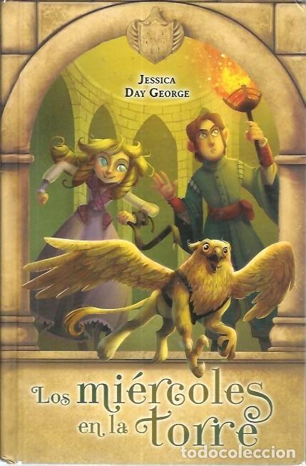 Libros de segunda mano: LOS MIERCOLES EN LA TORRE JESSICA DAY GEORGE - Foto 1
