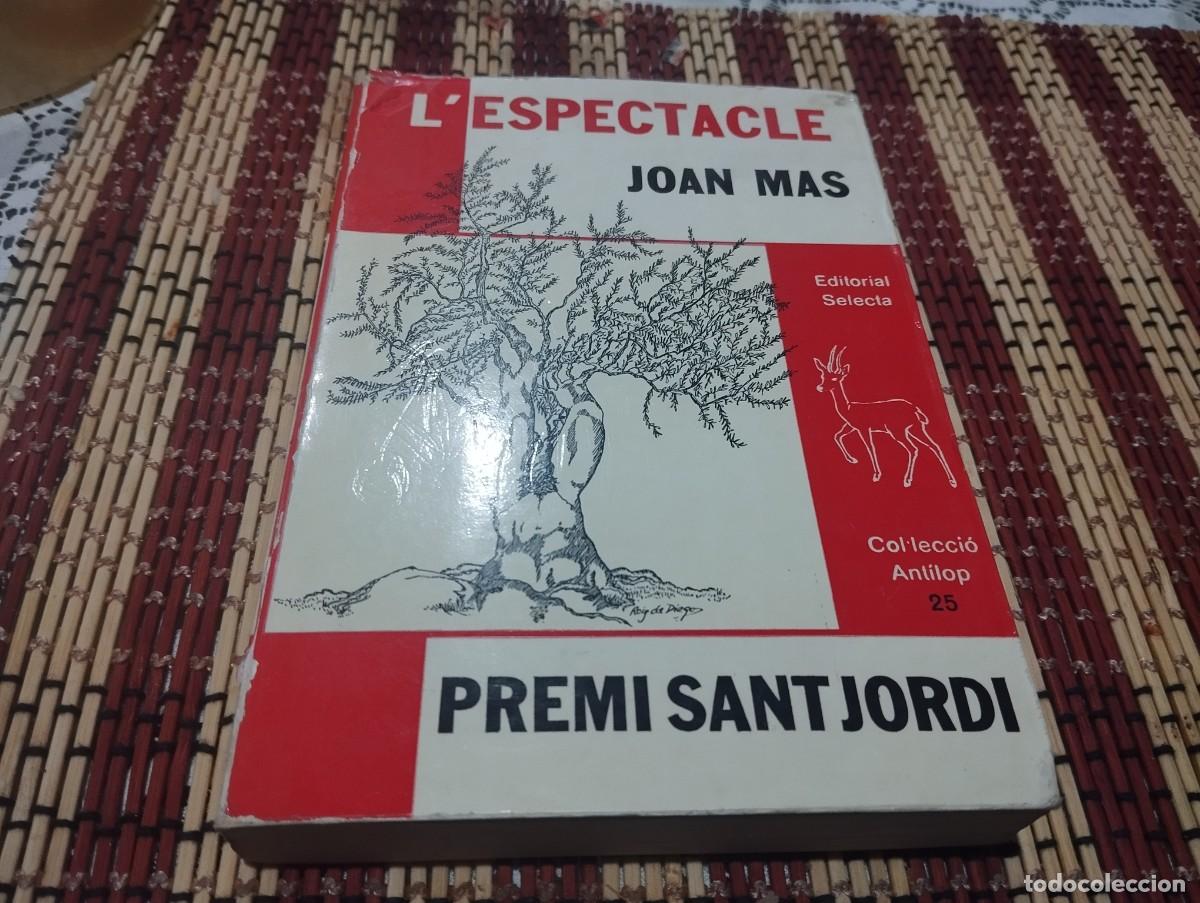 Libros de segunda mano: LESPECTACLE - JOAN MAS - 1981 - COL&middot;LECCI&Oacute; ANT&Iacute;LOP N&ordm; 25 - EDITORIAL SELECTA - Foto 1