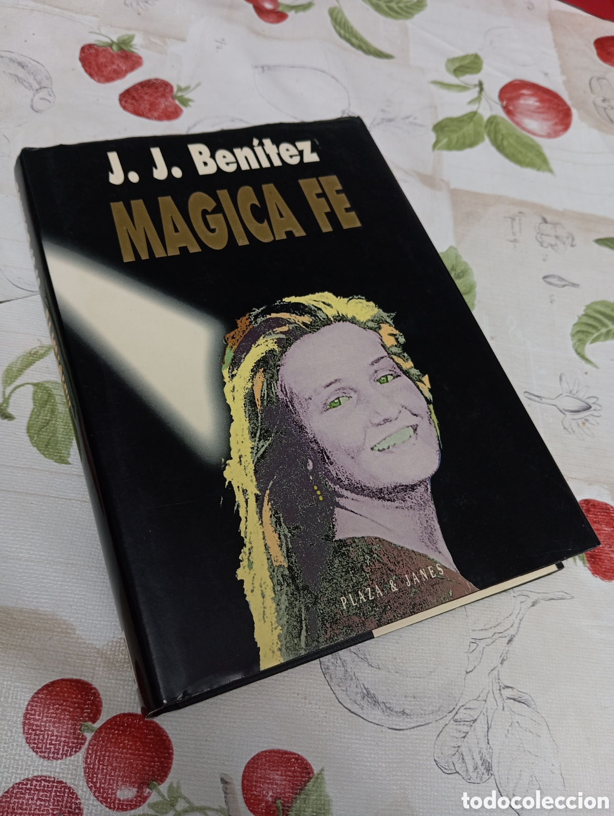 Libros de segunda mano: MAGICA FE JJ BEN&Iacute;TEZ - 1 Edici&oacute;n - Foto 5