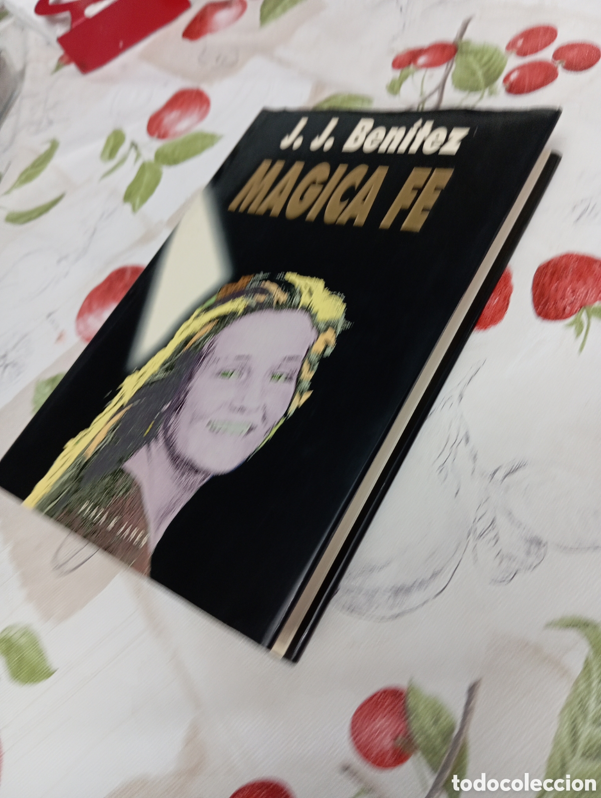 Libros de segunda mano: MAGICA FE JJ BEN&Iacute;TEZ - 1 Edici&oacute;n - Foto 6