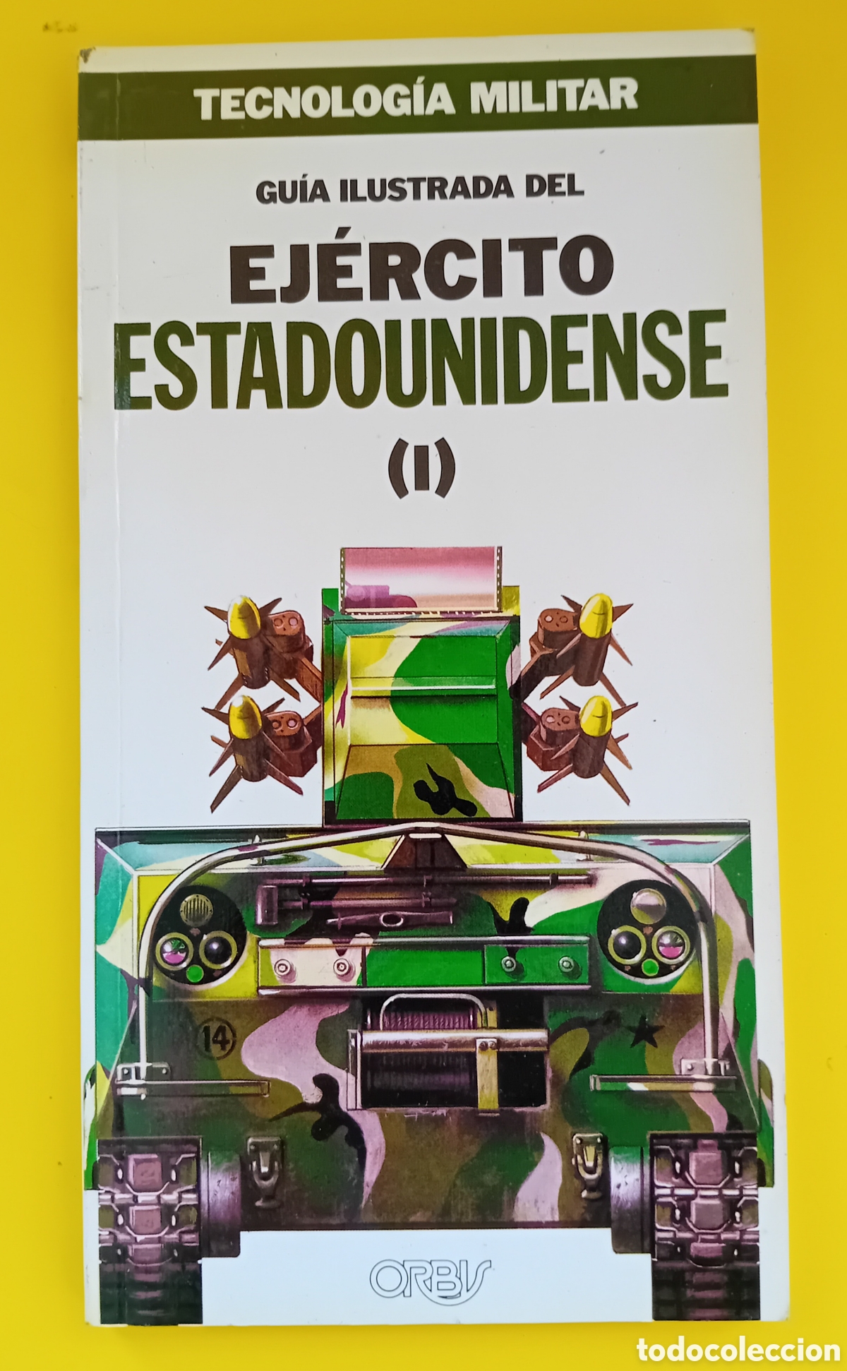 Libros de segunda mano: GU&Iacute;A ILUSTRADA EJERCITO ESTADOUNIDENSE ORBIS - Foto 1