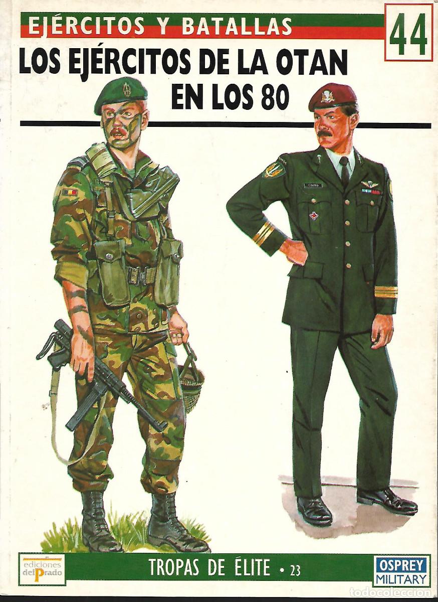 Libros de segunda mano: EJ&Eacute;RCITOS Y BATALLAS N&ordm; 44 LOS EJERCITOS DE LA OTAN - Foto 1