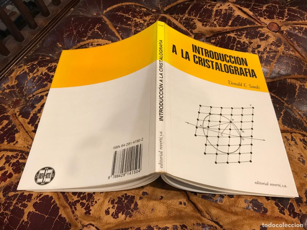 Libros de segunda mano: DONALD E. SANDS. INTRODUCCI&Oacute;N A LA CRISTALOGRAF&Iacute;A. 1993 - Foto 1