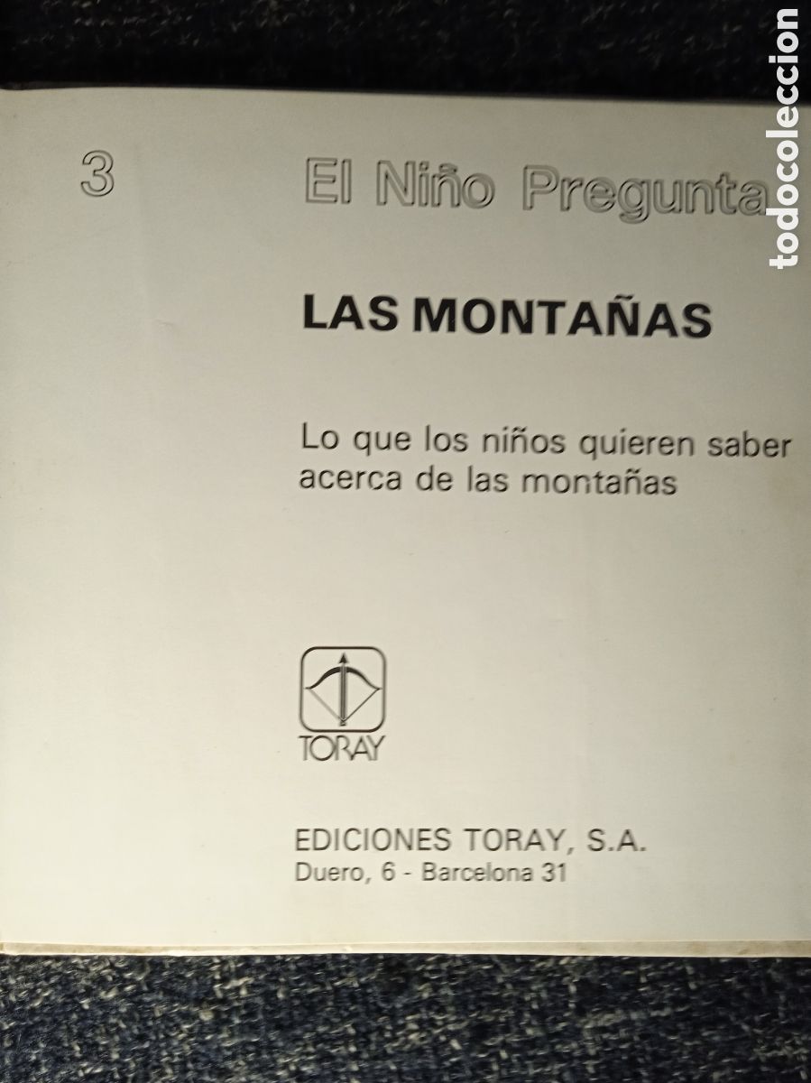 Libros de segunda mano: EL NI&Ntilde;O PREGUNTA. LAS MONTA&Ntilde;AS. -ED. TORAY 1979 - Foto 2
