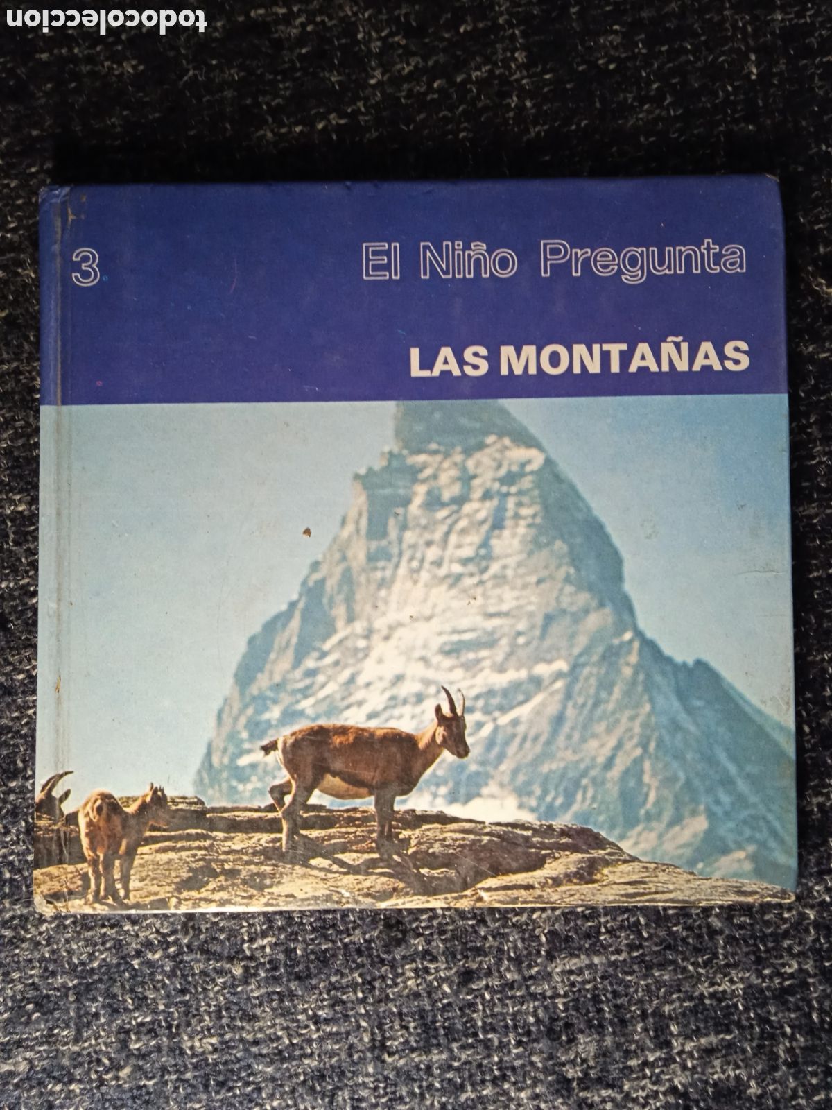 Libros de segunda mano: EL NI&Ntilde;O PREGUNTA. LAS MONTA&Ntilde;AS. -ED. TORAY 1979 - Foto 1