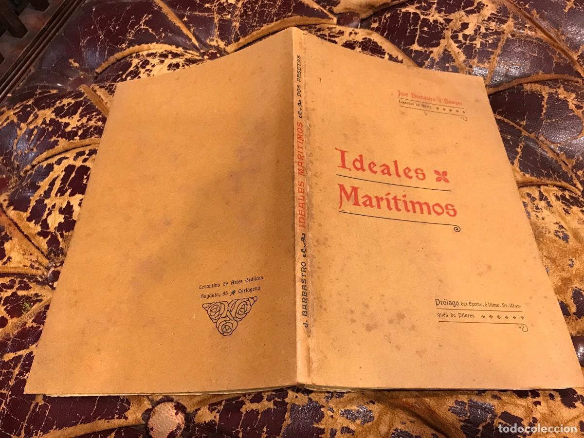 Gebrauchte B&uuml;cher: JOS&Eacute; BARBASTRO Y SAMPER (CONTADOR DE NAV&Iacute;O) IDEALES MAR&Iacute;TIMOS. 1911, CARTAGENA. (LIBRO INTONSO)