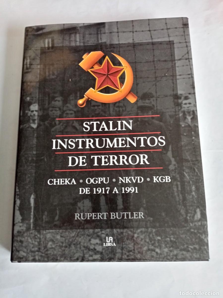 Libros de segunda mano: STALIN INSTRUMENTOS DE TERROR . Rupert Butler ( LIBSA ) - Foto 1