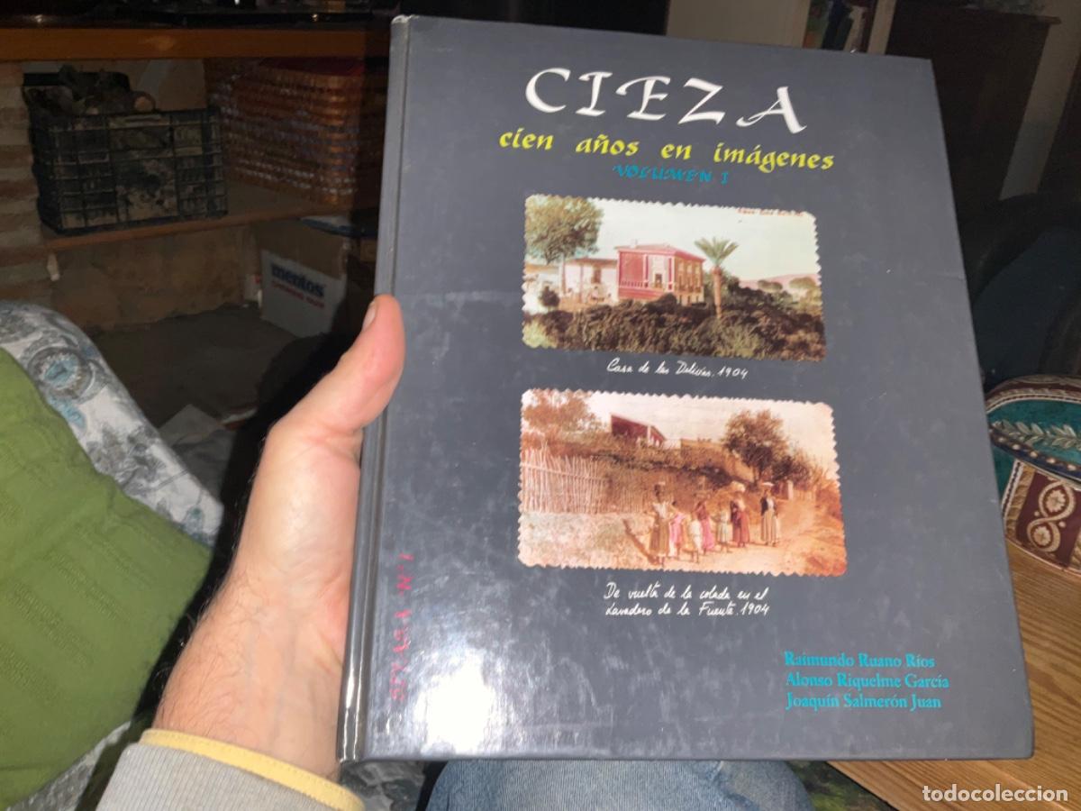 Gebrauchte B&uuml;cher: Cieza Murcia cien a&ntilde;os en im&aacute;genes Raimundo Ruano Alonso Riquelme y Salmer&oacute;n