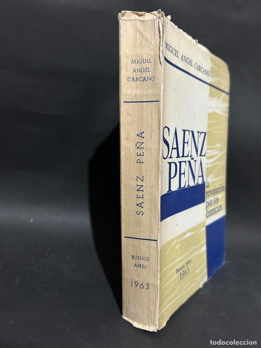Libros de segunda mano: MIGUEL ANGEL CARCANO - SAENZ PE&Ntilde;A - PRIMERA EDICI&Oacute;N - 1963 - Foto 2
