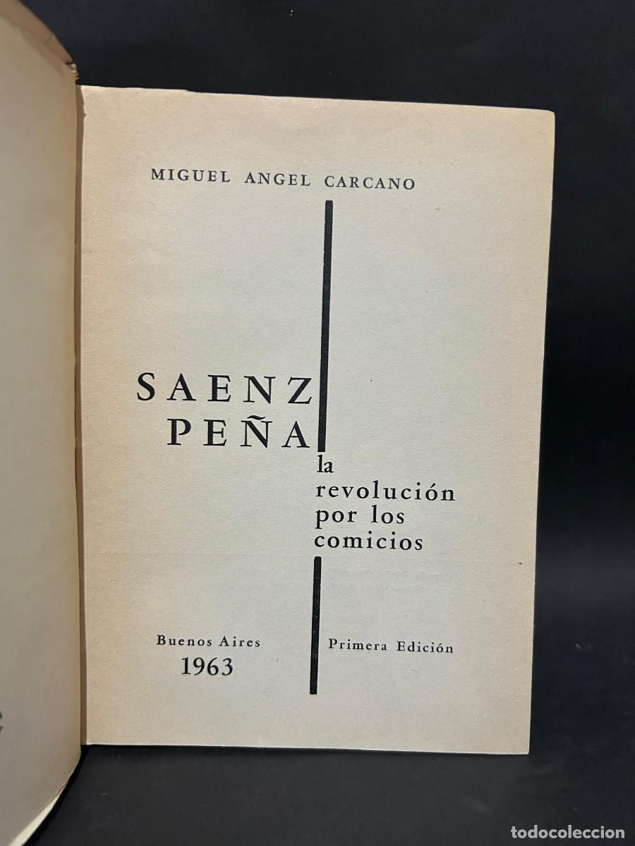 Libros de segunda mano: MIGUEL ANGEL CARCANO - SAENZ PE&Ntilde;A - PRIMERA EDICI&Oacute;N - 1963 - Foto 3