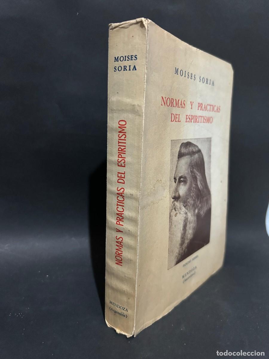 Libros de segunda mano: MOISES SORIA - NORMAS Y PRACTICAS DEL ESPIRITISMO - PRIMERA EDICI&Oacute;N - 1962 - Foto 2