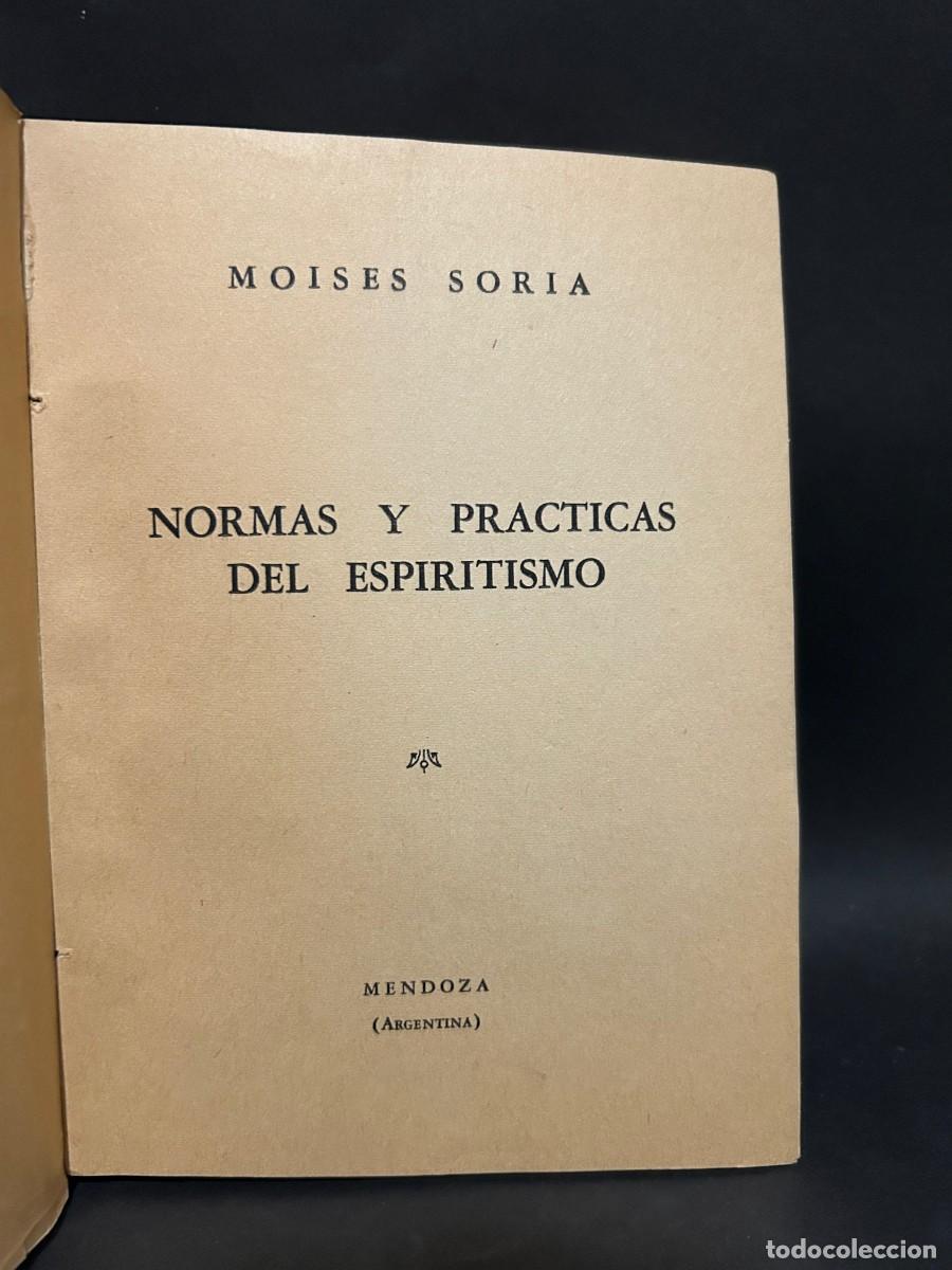 Libros de segunda mano: MOISES SORIA - NORMAS Y PRACTICAS DEL ESPIRITISMO - PRIMERA EDICI&Oacute;N - 1962 - Foto 3