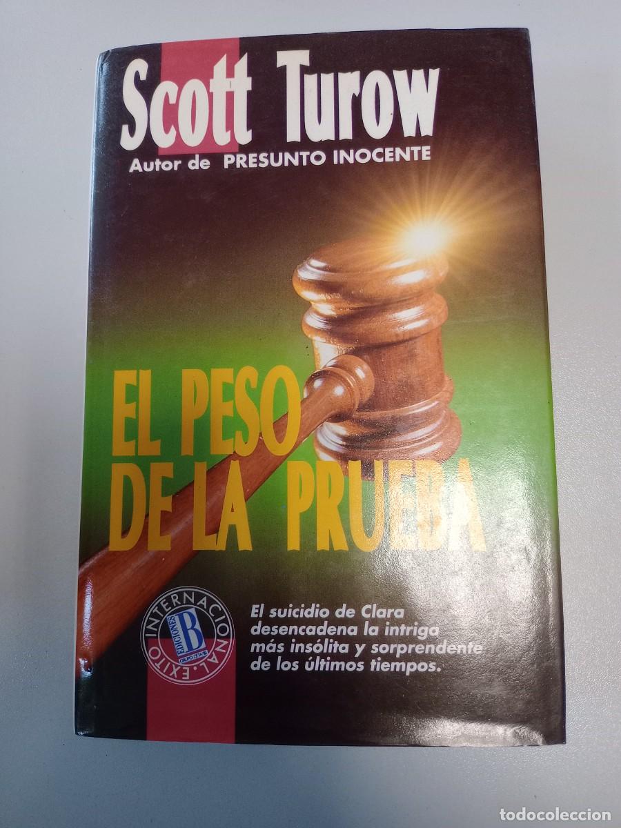 Libros de segunda mano: Libro - Scott Turow - El peso de la prueba - Foto 1