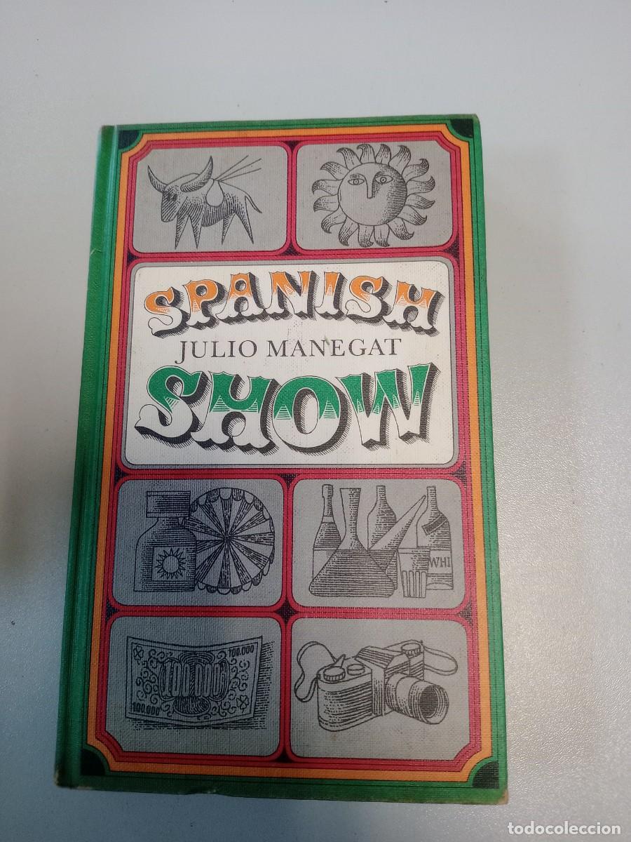 Libros de segunda mano: Libro - Spanish Show - Julio Manegat - Foto 1