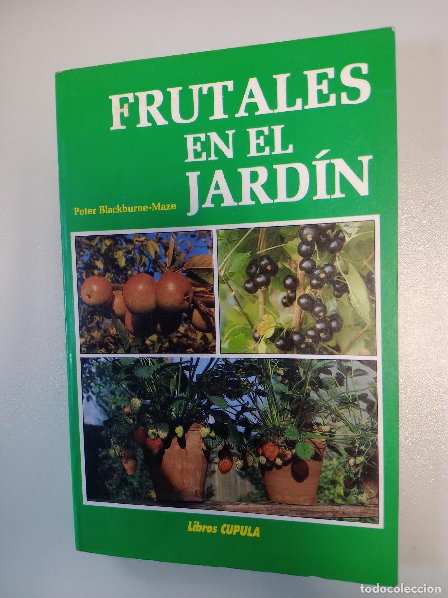 Libros de segunda mano: Libro - Frutales en el jard&iacute;n - Peter Blackburne-Maze - Foto 1