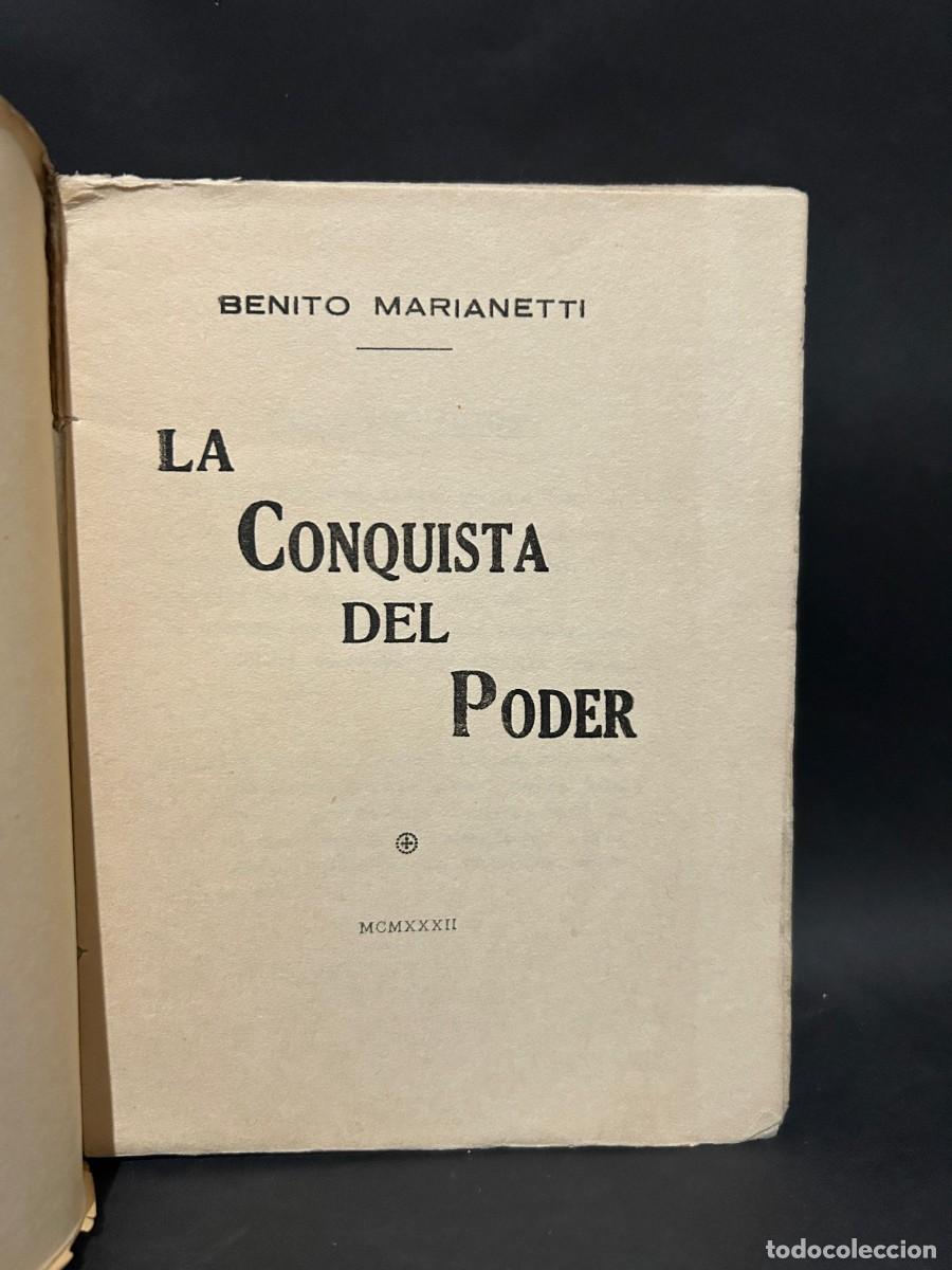 Libros de segunda mano: BENITO MARIANETTI - LA CONQUISTA DEL PODER - PRIMERA EDICI&Oacute;N - 1932 - Foto 3