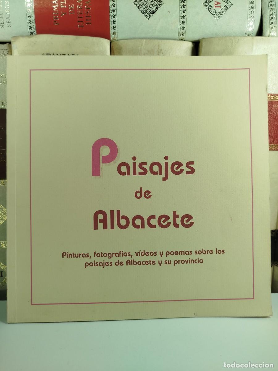 Gebrauchte B&uuml;cher: PAISAJES DE ALBACETE. Pinturas, fotograf&iacute;as, v&iacute;deos y poemas sobre los paisajes de Albacete y su pro